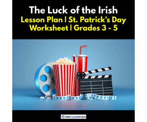 'The Luck of the Irish' - 2-Hour Lesson Plan for St. Patrick's Day