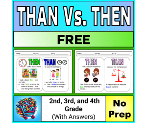 Then vs. Than Homophones Worksheets for Grades 2nd, 3rd, & 4th
