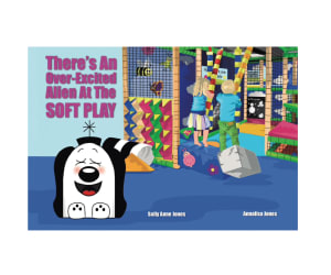 There’s An Over-Excited Alien At The Soft Play (3-7 years)