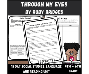 Through My Eyes by Ruby Bridges Social Studies and Reading Unit