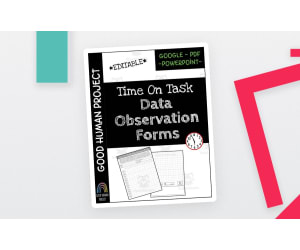 Time on Task Data Sheets - Two Observation Forms