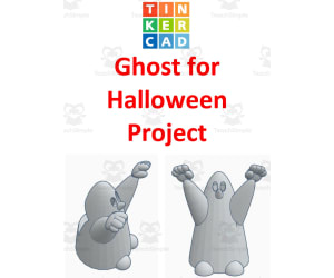 TinkerCAD step-by-step instructions for Ghost for Halloween