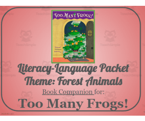 Too Many Frogs!: Language-Literacy Book Companion Packet