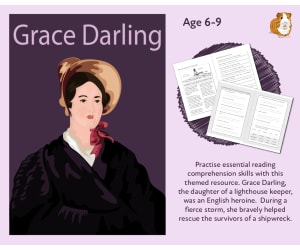 Grace Darling: Practise Close Reading Comprehension Skills (6-9 years)