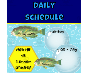 Under the sea Daily schedule