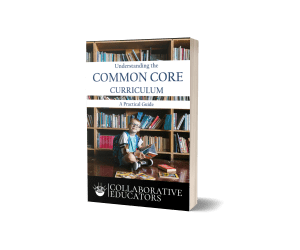 Understanding the Common Core Curriculum - A Practical Guide