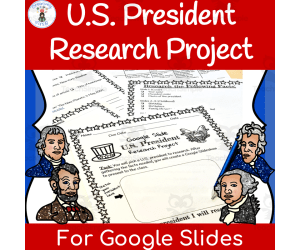 U.S. Presidents Research Project for Google Slides