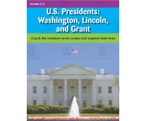 U.S. Presidents: Washington, Lincoln, and Grant: Crack the medium-level codes and explore their lives