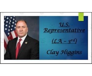 U.S. Representative Clay Higgins (LA - 3rd) BIO PPT