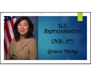 U.S. Representative Grace Meng (NY - 6th) BIO PPT