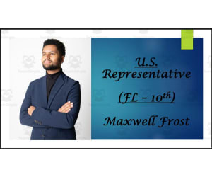 U.S. Representative Maxwell Frost (FL - 10th) BIO PPT
