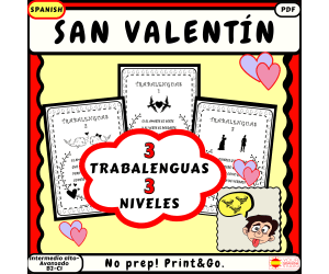 Valentine´s Day Spanish Trabalenguas de San Valentín 3 niveles