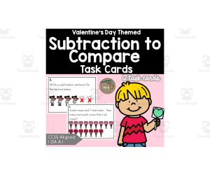 Valentine's Day: Subtract to Compare (1.OA.A.1)