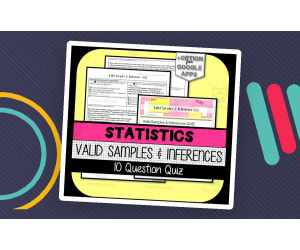 Valid Samples & Inferences QUIZ