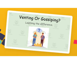 Venting or Gossiping? SEL Powerpoint presentation and Reflection Handout