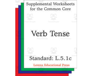 Verb Tense (CCSS L.5.1c): Supplemental Worksheets for the Common Core