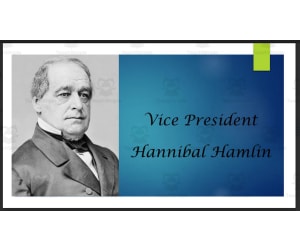 Vice President Hannibal Hamlin Biography PowerPoint