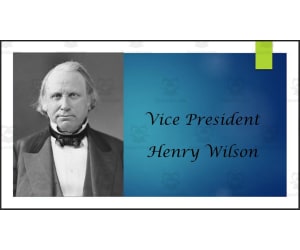 Vice President Henry Wilson Biography PowerPoint