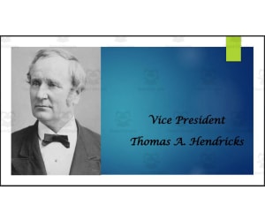 Vice President Thomas A. Hendricks Biography PowerPoint