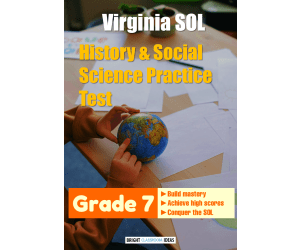 Virginia SOL History & Social Science Practice Test for Grade 7