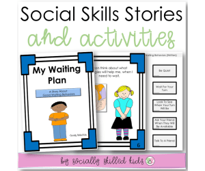 WAITING PLAN And STRATEGIES, Activities & Social Skills Story