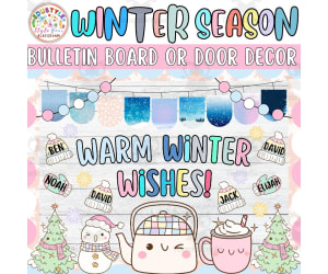 Warm Winter Wishes!: Winter & January Bulletin Board or Door Decor Kit