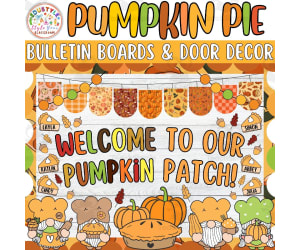 Welcome To Our Pumpkin: Thanksgiving Bulletin board or door Decor kit