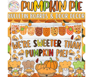 We're Sweeter Than: Thanksgiving Bulletin board or door Decor kit