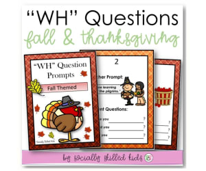 "WH" Question Prompts | Fall & Thanksgiving Themed, 20 Differentiated Prompts