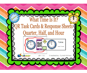 What Time Is It? QR Task Cards & Response Sheets - Quarter, Half, & Hour - EBOOK