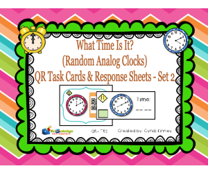 What Time Is it? QR Task Cards & Response Sheets - Random Analog Clocks - Set 2 - EBOOK