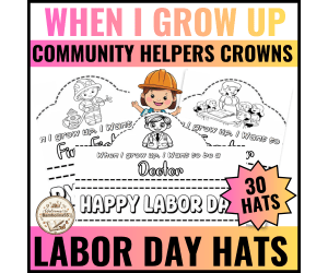 When I Grow Up | Career | Community helpers Crown | Labor Day for K