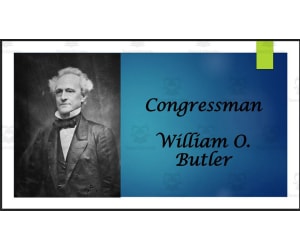 William O. Butler (Former KY Congressman) Biography PowerPoint