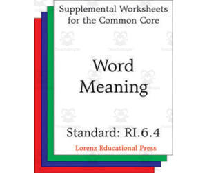 Word Meaning (CCSS RI.6.4): Supplemental Worksheets for the Common Core