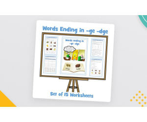 Words Ending in GE / DGE – 15 Differentiated Sheets