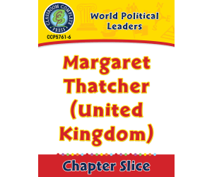 World Political Leaders: Margaret Thatcher (United Kingdom) Gr. 5-8
