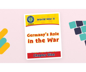 World War II: Germany’s Role in the War