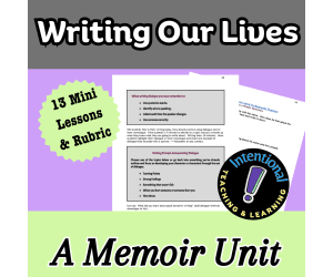 Writing Our Lives: A Memoir Unit