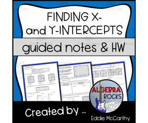 X and Y Intercepts of Linear Equations Guided Notes + Homework Set