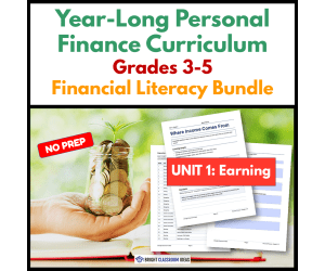 Year-Long Personal Finance Curriculum | Grades 3-5 | Unit 1