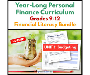 Yearlong Personal Finance Curriculum | Grades 9-12 | Unit 1