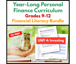 Yearlong Personal Finance Curriculum | Grades 9-12 | Unit 4