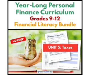 Yearlong Personal Finance Curriculum | Grades 9-12 | Unit 5
