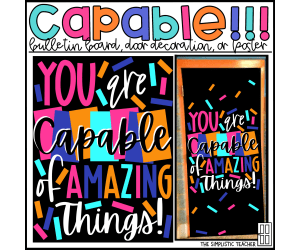 You are Capable of Amazing Things Bulletin Board Kit, Door Decor Set, or Poster