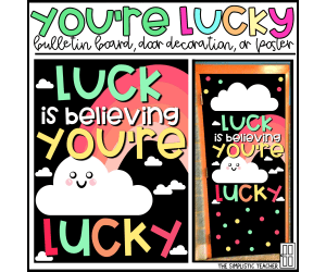 You're Lucky St. Patrick's Day Bulletin Board Kit, Door Decoration Set, or Poster