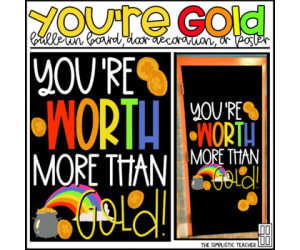 You're Worth More Than Gold St. Patrick's Bulletin Board Kit, Door Decoration Set, or Poster
