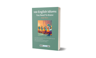100 English Idioms You Need To Know - Book Three