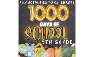 1000 Days Smarter: Fifth Grade Celebration for 100 Days of School