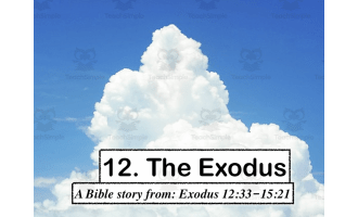 12. "The Exodus" Bible Song