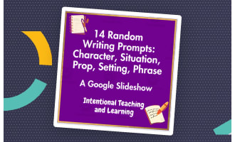 14 Random Writing Prompts: Character, Situation, Prop, Setting, Phrase